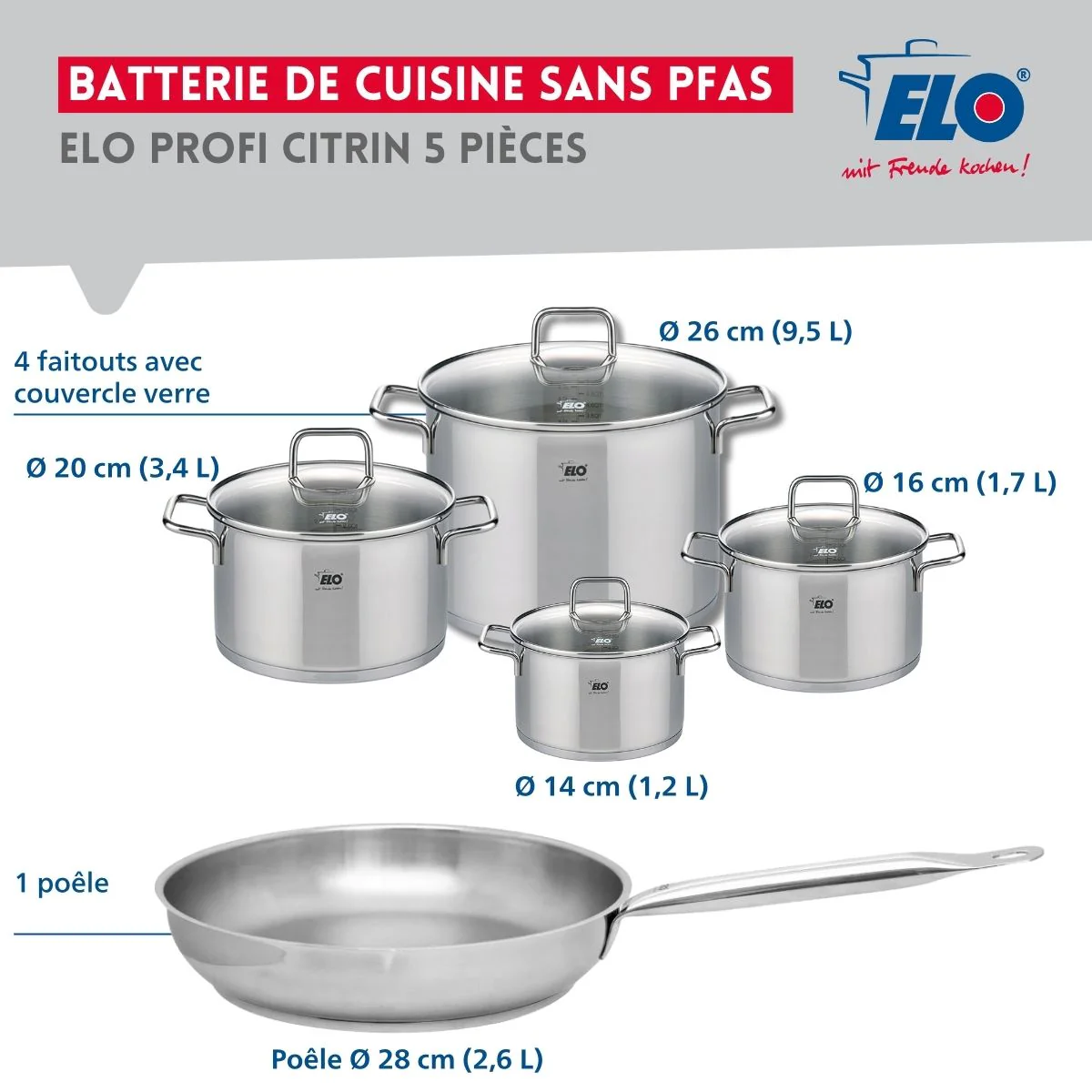 Ensemble de 1 Poêle de cuisson 28 cm et 4 faitouts 14, 16, 20 et 26 cm Elo Profi Citrin Elo