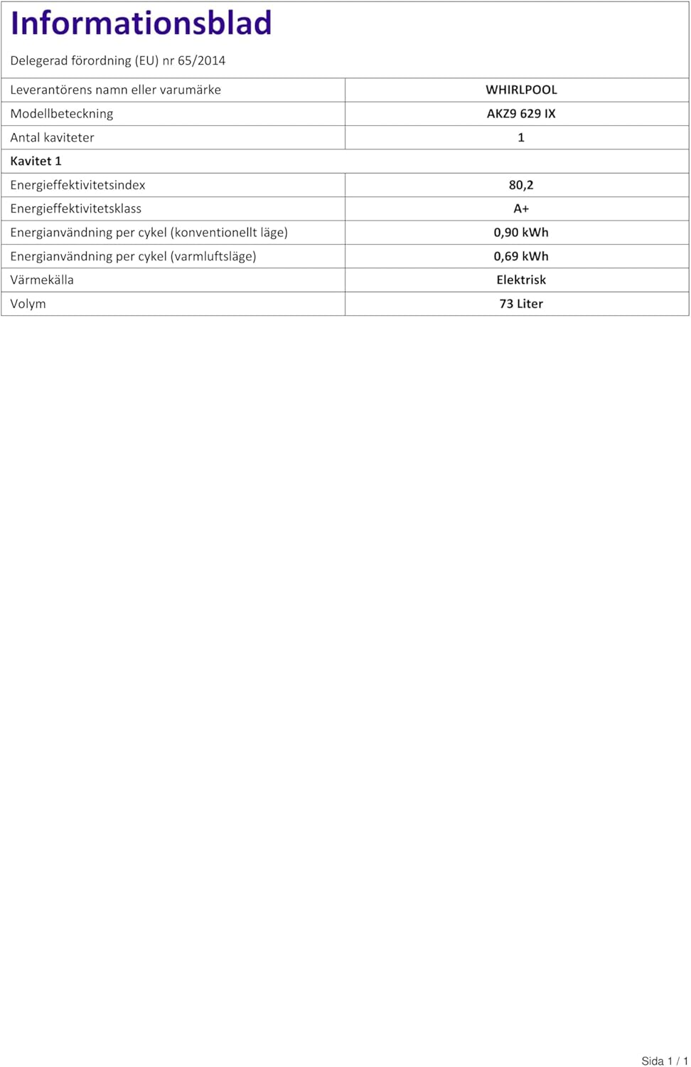 Four encastrable pyrolyse Whirlpool AKZ9629IX - Four pyrolyse Inox - multifonction - Chaleur tournante ou pulsée - 73 litres - Porte froide (4 vitres) - Classe énergétique A+