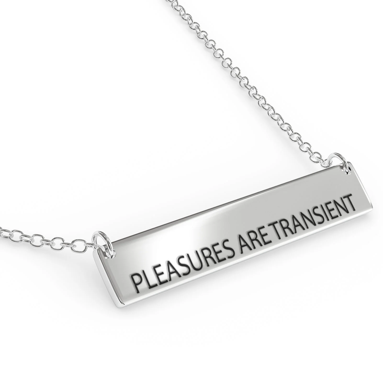 Pleasures Are Transient Women's Bar Pendant Necklace Sterling Sliver