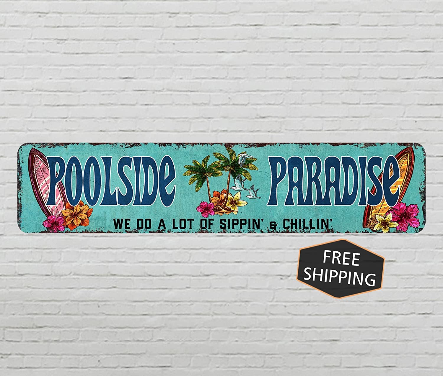 Poolside Paradise Rustic Looking Metal Sign Outdoor Pool Hot Tub Tiki Backyard Sign Gift 4x18 104182001003