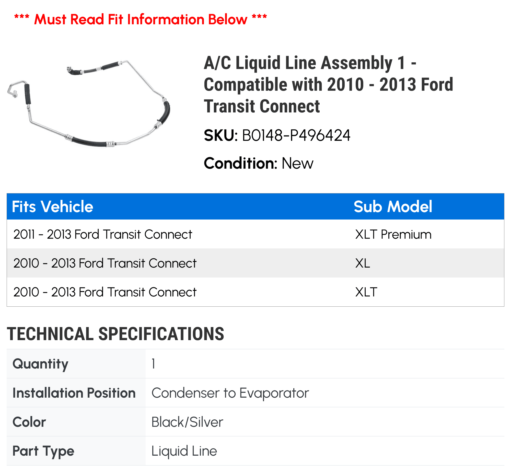 A/C Liquid Line Assembly 1 - Compatible with 2010 - 2013 Ford Transit Connect 2011 2012