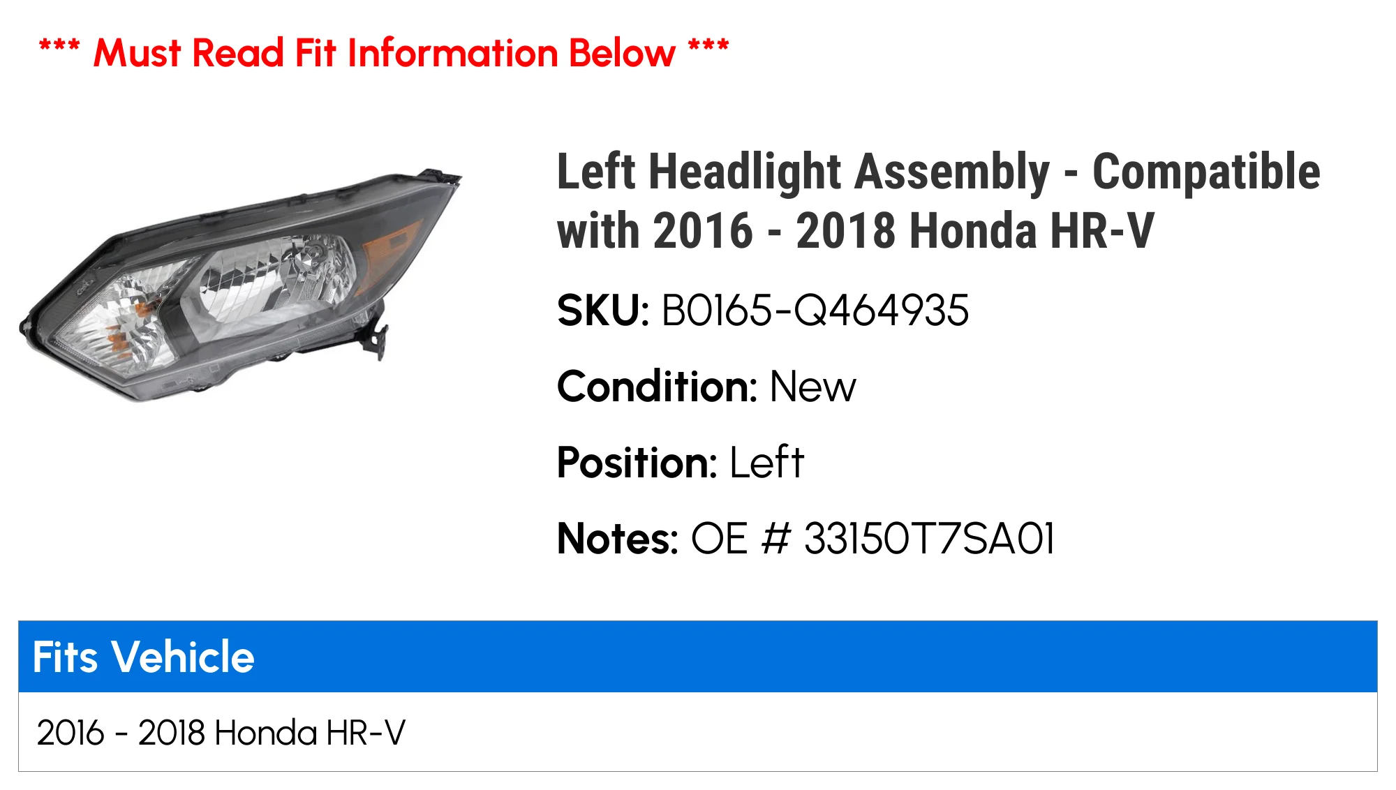 Left Headlight Assembly - Compatible with 2016 - 2018 Honda HR-V 2017