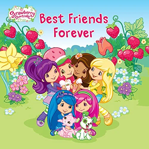 Strawberry Shortcake: Best Friends Forever (Paperback)