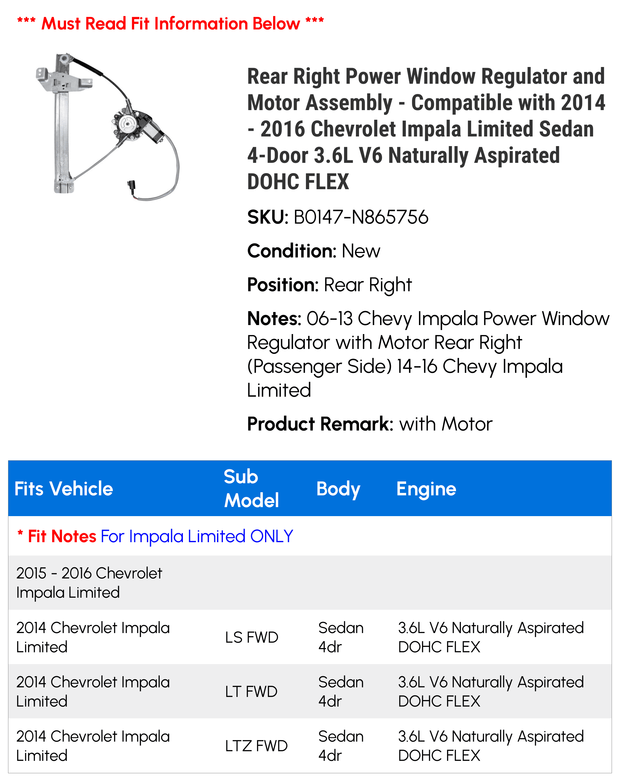Rear Right Power Window Regulator and Motor Assembly - Compatible with 2014 - 2016 Chevy Impala Limited Sedan 4-Door 3.6L V6 Naturally Aspirated DOHC FLEX 2015