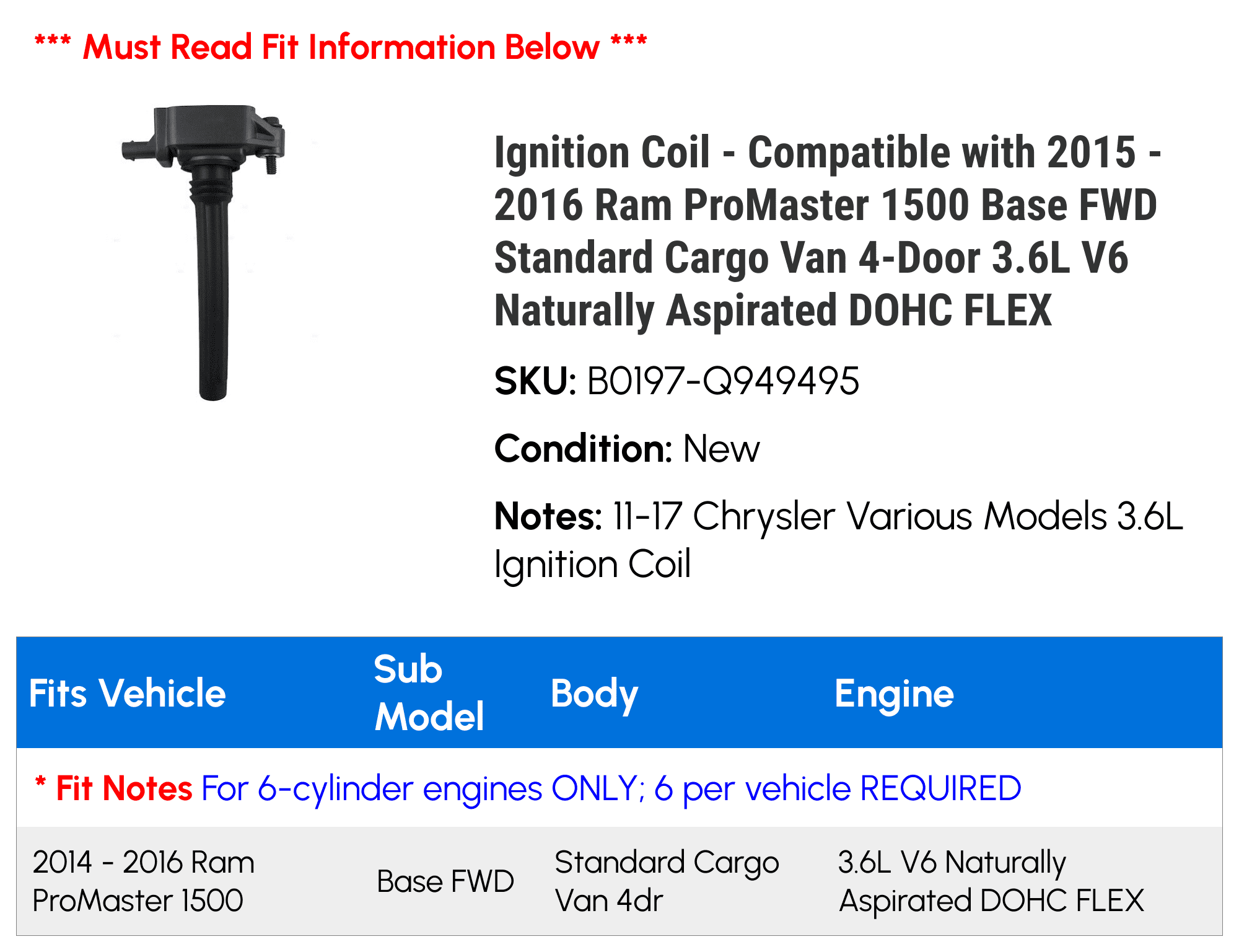 Ignition Coil - Compatible with 2015 - 2016 Ram ProMaster 1500 Base FWD Standard Cargo Van 4-Door 3.6L V6 Naturally Aspirated DOHC FLEX