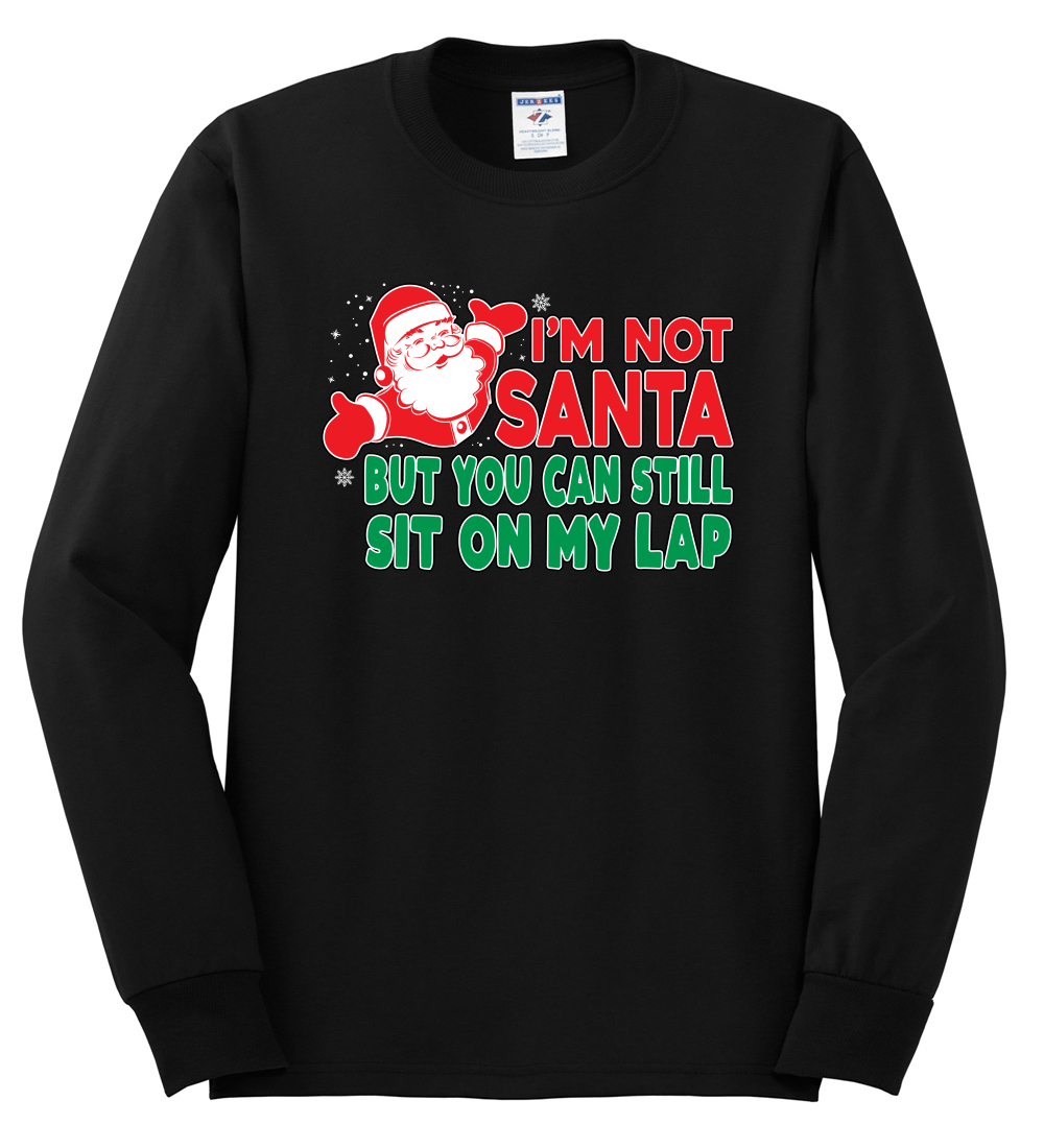 Wild Bobby I'm Not Santa But You Can Still Sit On My Lap Christmas Men Long Sleeve Shirt, Black, Small